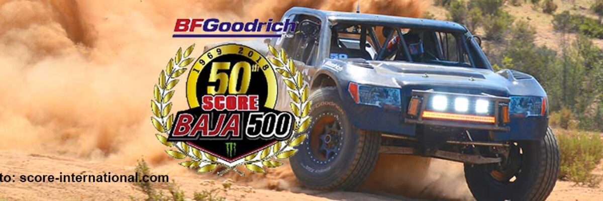 SCORE Baja 500 ha llegado a su aniversario de oro.